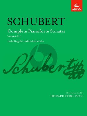 Schubert Sonatas complete Vol. 3 Piano (edited by Howard Ferguson)