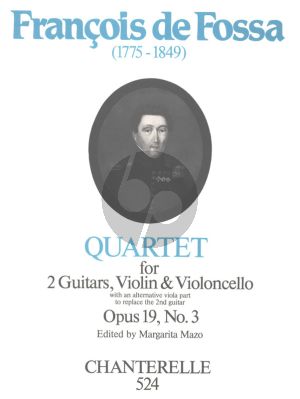 Fossa Quartet Op.19 No.3 for 2 Guitars, Violin and Violoncello [or Viola] Score and Parts (Edited by Margarita Mazo)