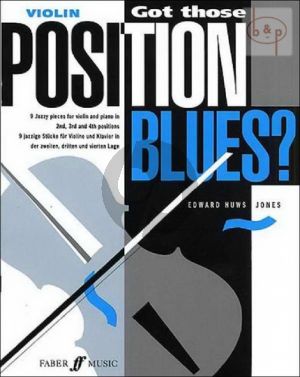 Got Those Position Blues? - 9 Jazzy Pieces in the 2nd- 3rd and 4th Position for Violin and Piano