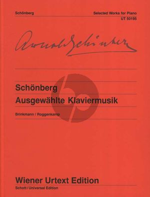 Schoenberg Ausgewahlte Klaviermusik (Edited from the autographs, manuscript copies and original editions and their revisions) (Wiener Urtext Edition)