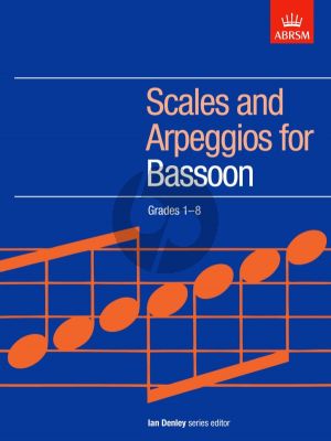 Denley Bassoon Scales & Arpeggios Grades 1-8