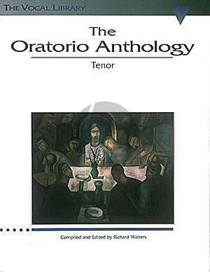 The Oratorio Anthology Tenor (edited by Richard Walters)