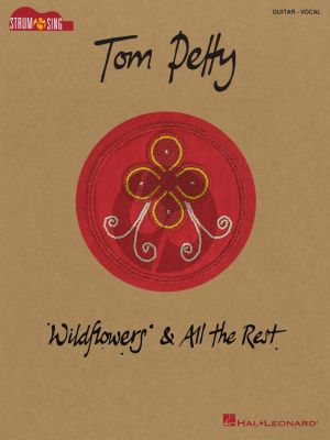 Tom Petty – Wildflowers & All the Rest (Strum and Sing Guitar)