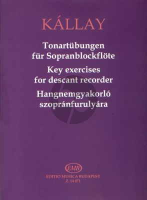 Kallay Tonartübungen für Sopranblockflöte (Key Exercises for Descant Recorder)