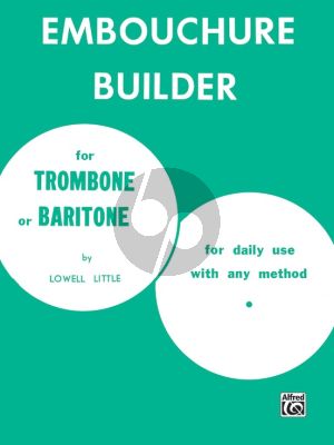 Little Embouchure Builder for Trombone or Baritone (For Daily Use with Any Method)