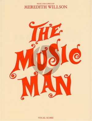 Willson The Music Man Vocal Score