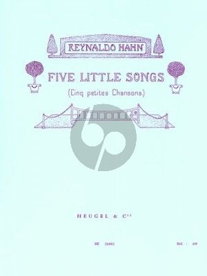Hahn 5 Petites Chansons (Poemes de R.J.Stevenson)