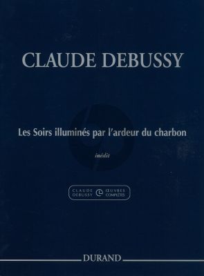 Debussy Les Soirs Illumines par l'ardeur du charbon (Inedit) (Herlin)