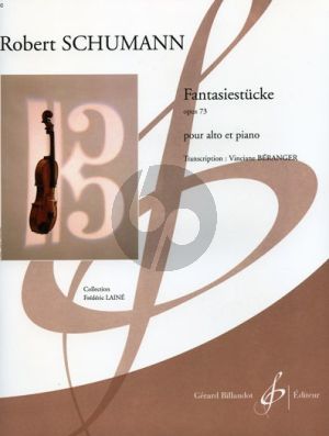 Schumann Fantasiestucke Op. 73 Viola et Piano (Beranger/Laine) (Difficile [7 - 8])