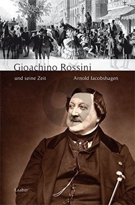 Rossini und seine Zeit