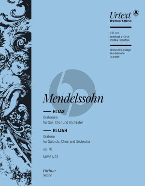 Mendelssohn Elias Op.70 Soli-Chor-Orch. Klavierauszug (herausgegeben von Christian Martin Schmidt)