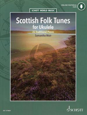 Scottish Folk Tunes for Ukulele Bk-Audio Online (35 traditional Pieces) (edited by Samantha Muir)