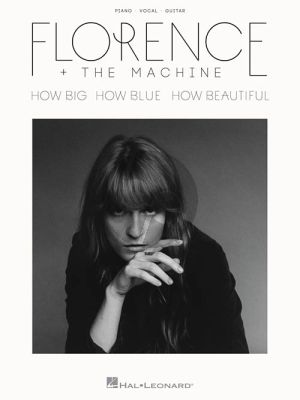 Florence + The Machine How Big, How Blue, How Beautiful (PIano-Vocal-Guitar)