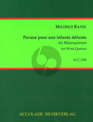 Ravel Pavane pour une Infante defunte (Fl.-Ob.-Klar.-Hrn-Fag.)
