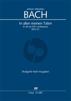 Bach Kantate BWV 97 In allen meinen Taten (B-dur)