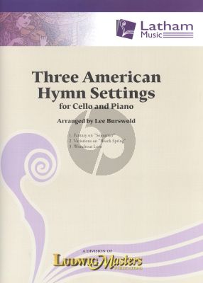 3 American Hymn Settings Cello-Piano (arr. Lee Burswold)