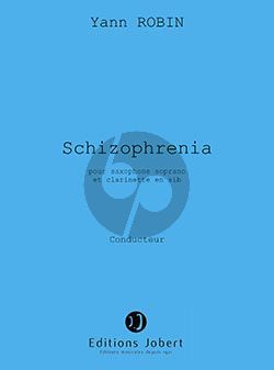 Robin Schizophrenia for Clarinette in Bb and Saxophone Soprano Score and Parts