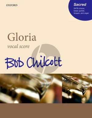 Chilcott Gloria SATB-Piano/Brass Ensemble Vocal Score