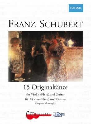 Schubert 15 Originaltänze für Violine [Flöte] und Gitarre