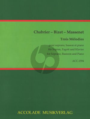 3 Melodies (Chabrier-Bizet-Massenet) Soprano-Bassoon-Piano
