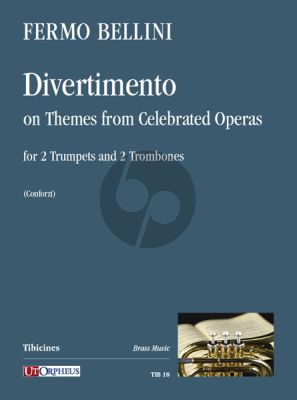 Bellini Divertimento on themes from celebrated Operas 2 Trumpets and 2 Trombones