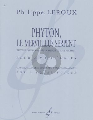 Leroux Phyton, le mervilleus serpent 2 voix