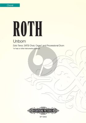 Roth Unborn Tenor Solo-SATB-Organ and Processional Drum