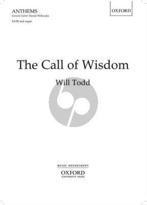 Todd The Call of Wisdom (Lord of wisdom-Lord of truth) SATB-Organ