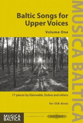 Baltic Songs for Upper Voices, Vol. 1 (SSA div.)