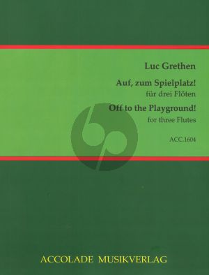 Grethen Auf, zum Spielplatz (Off to the Playground!) 3 Flutes