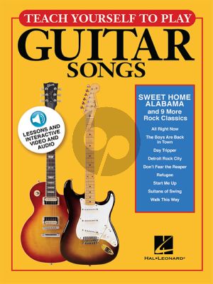 Teach Yourself to Play Guitar Songs: “Sweet Home Alabama and 9 more Rock Classics