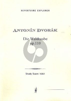 Dvorak Die Waldtaube (The Wild Dove) Symphonic poem Op. 110 Studyscore