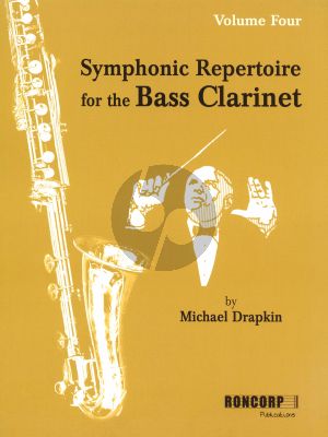 Album Symphonic Repertoire for the Bass Clarinet Vol.4 (Edited by Michael Drapkin)