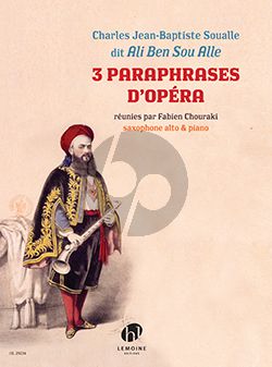 Soualle 3 Paraphrases d'Opera Saxophone alto-Piano (Fabien Chouraki))