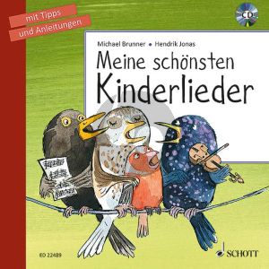 Brunner-Jonas Meine schönsten Kinderlieder mit Tipps und Anleitungen