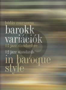 Bodas 12 Jazz Standards in Baroque Style Piano solo (Bk-Cd)