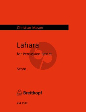 Mason Lahara (2015) 6 Percussionists (Score)
