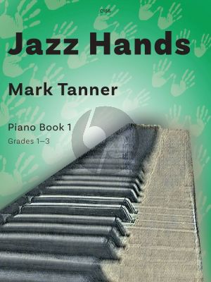 Tanner Jazz Hands for Piano Vol.1 (Grades 1 - 3)
