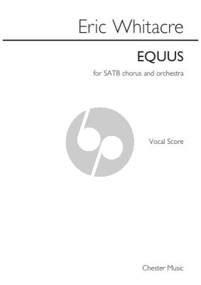 Whitacre Equus SATB-Piano Vocal Score