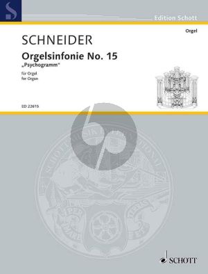 Schneider Orgelsinfonie No.15 Psychogramm (Max Reger in memoriam)