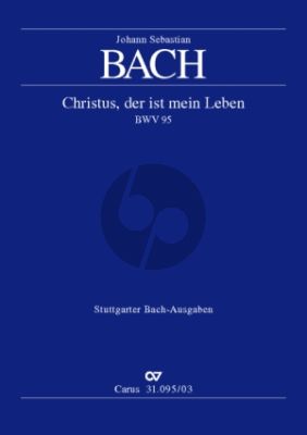 Bach Kantate BWV 95 Christus, der ist mein Leben Soli-Chor-Orch. KA