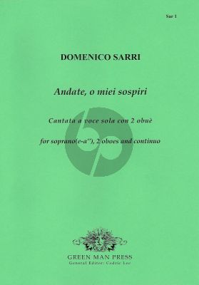 Sarri Andate, o miei sospiri (Cantata) Soprano (e'-a'')-2 Oboes-Bc