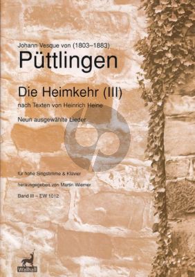 Puttlingen Die Heimkehr (III) (Nach Texte Heinrich Heine) (9 ausgewählte Lieder) Hohe Stimme-Klavier