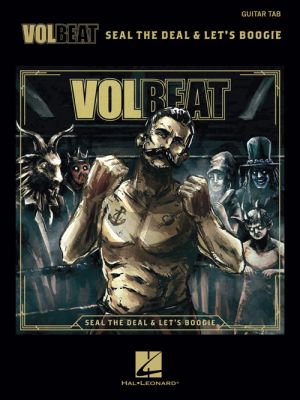 Volbeat Seal The Deal & Let's Boogie Guitar tab transcriptions with Lyrics