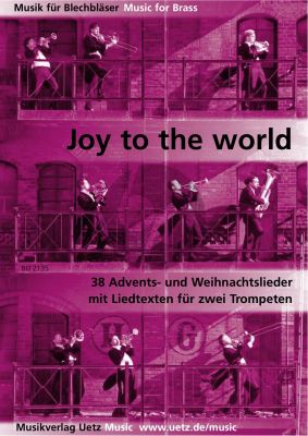 Joy to the World (38 der schonsten und interesantesten Weihnachtslieder) 2 Trompeten