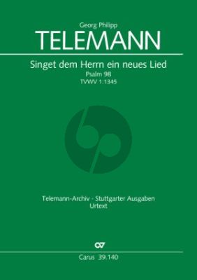 Telemann Singet dem Herrn ein neues Lied (Psalm 98) TWV 1:1345 SATB soli-SATB-Orchester Partitur
