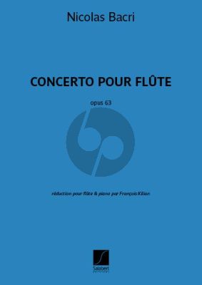 Bacri Concerto Op.63 Flûte-Orchestre (piano red. par Francois Kilian)