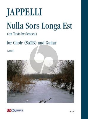 Jappelli Nulla Sors Longa Est (on Texts by Seneca) for Choir (SATB) and Guitar