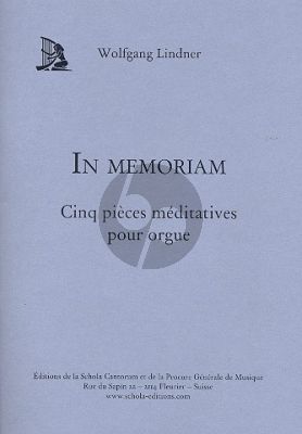 Lindner In Memoriam (5 Pieces Meditatives) Orgue