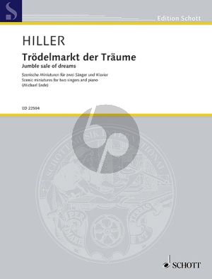 Hiller Trödelmarkt der Träume (Szenische Miniaturen) 2 Sänger mit Klavier